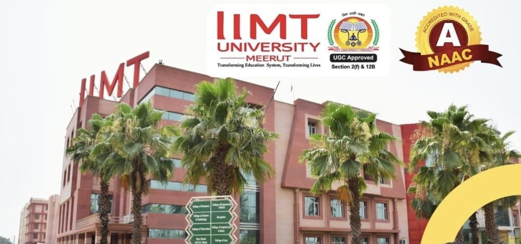 IIMT UNIVERSITY , MEERUT